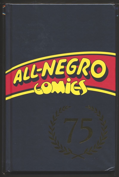 All-Negro Comics 75th Anniversary Edition HC VF  ANC75 Remastered Hardcover