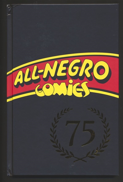 All-Negro Comics 75th Anniversary Edition HC VF  ANC75 Remastered Hardcover