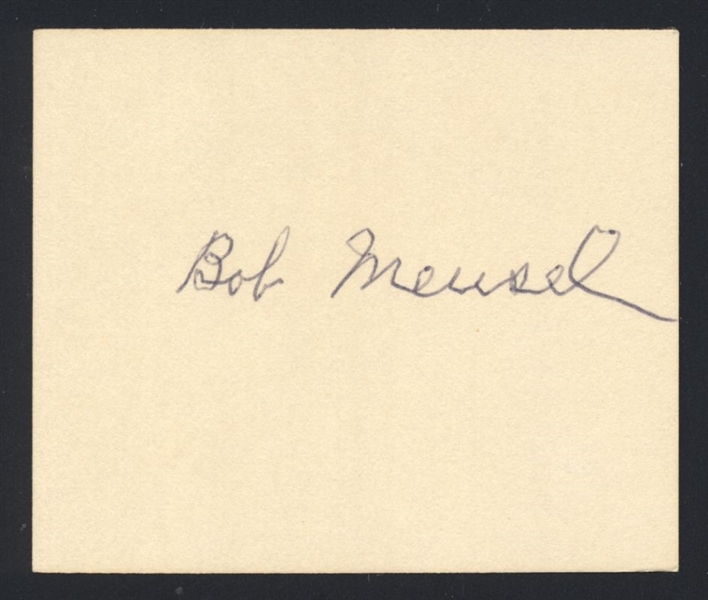 BOB MEUSEL SIGNED Cut Signature (d.1977) 1923 1927 1928 New York Yankees